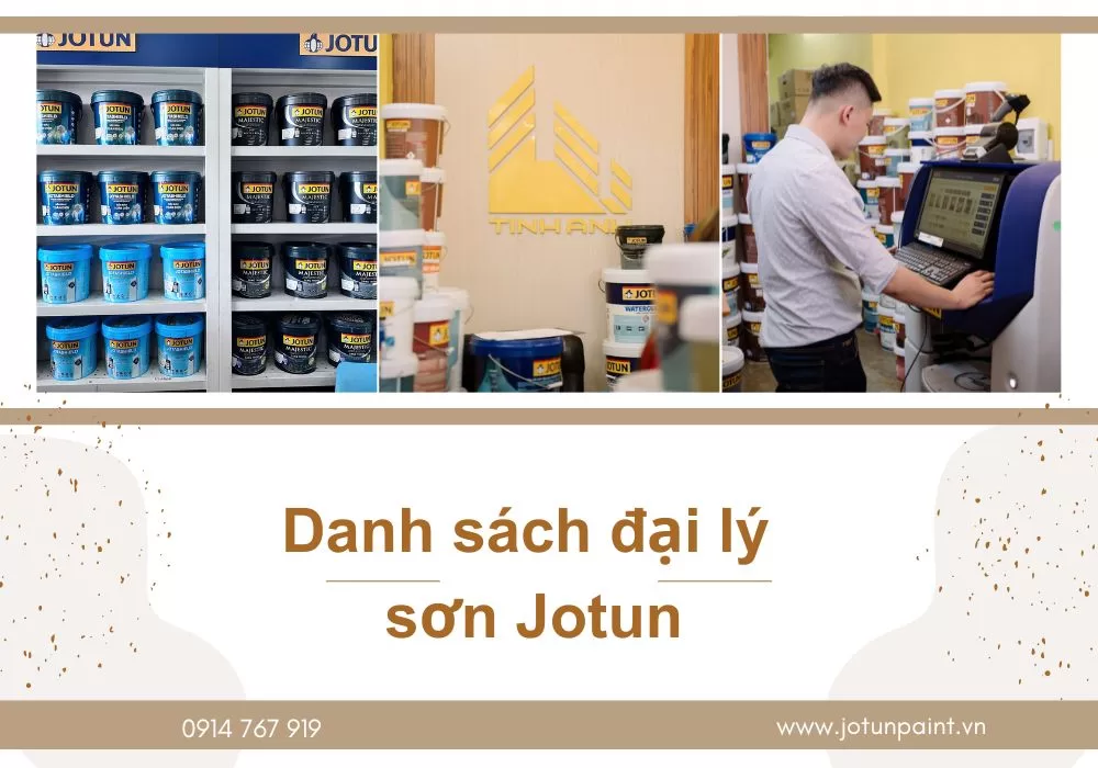 Danh sách đại lý sơn Jotun chính hãng 2025