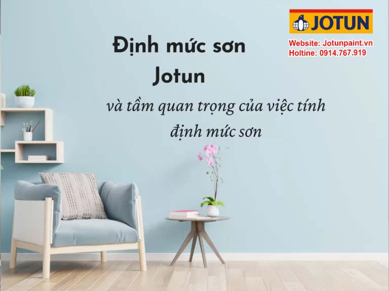 Định mức sơn Jotun và tầm quan trọng của việc tính định mức sơn