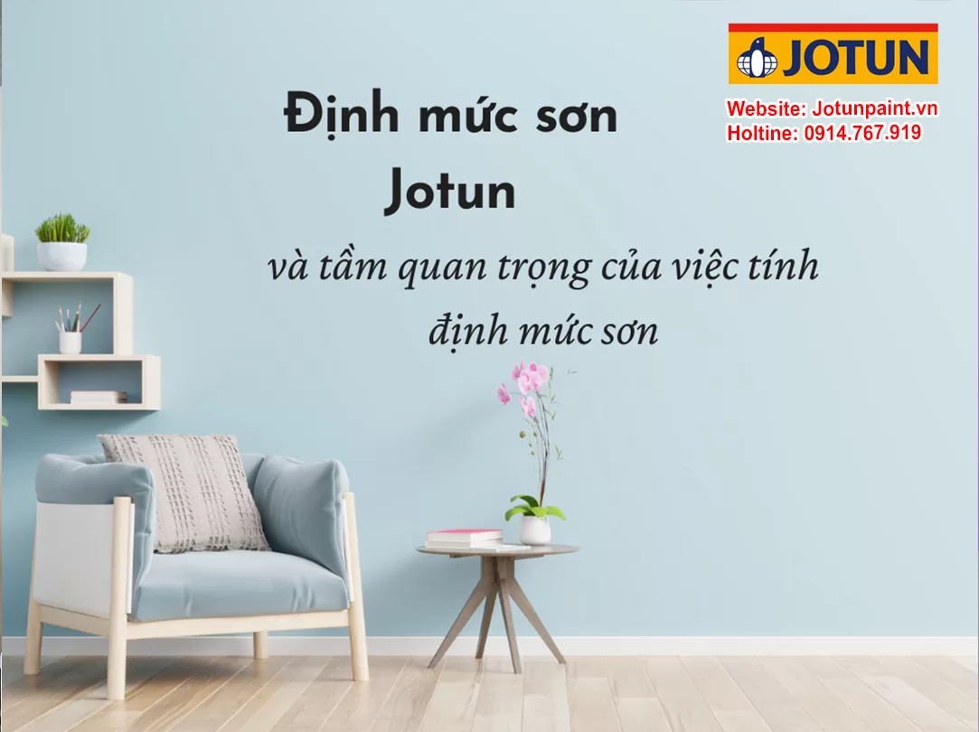 Định mức sơn Jotun và tầm quan trọng của việc tính định mức sơn