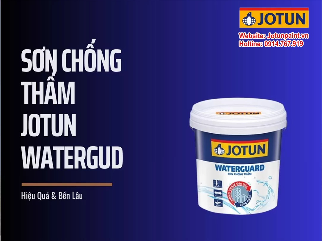 Sơn Chống Thấm Jotun WaterGuard – Hiệu Quả & Bền Lâu