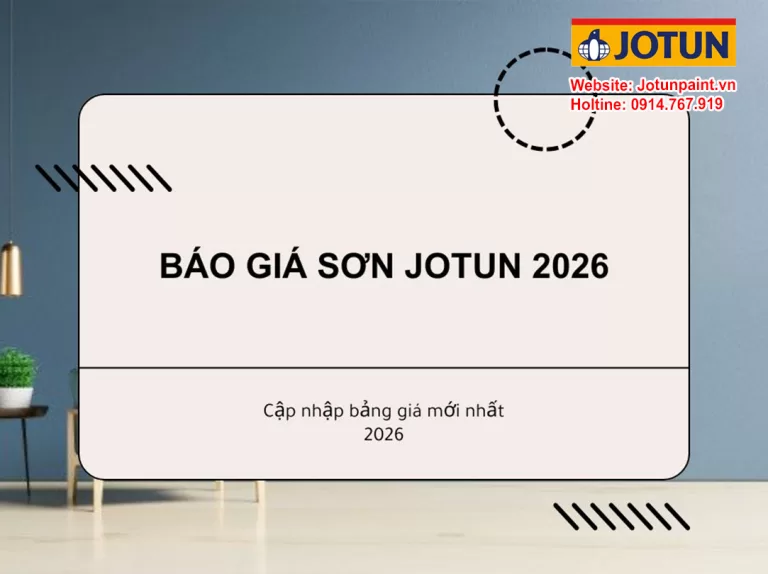 Báo giá sơn Jotun 2026 - Cập nhập bảng giá mới nhất 2026