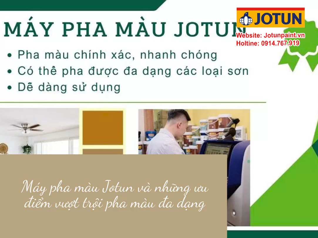 Máy pha màu Jotun và những ưu điểm vượt trội pha màu đa dạng