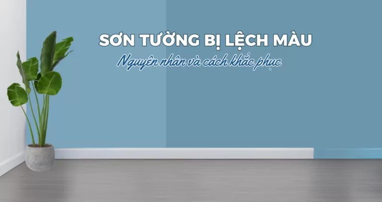 Sơn bị lệch màu - Màu sơn không đồng đều giữa các mảng tường